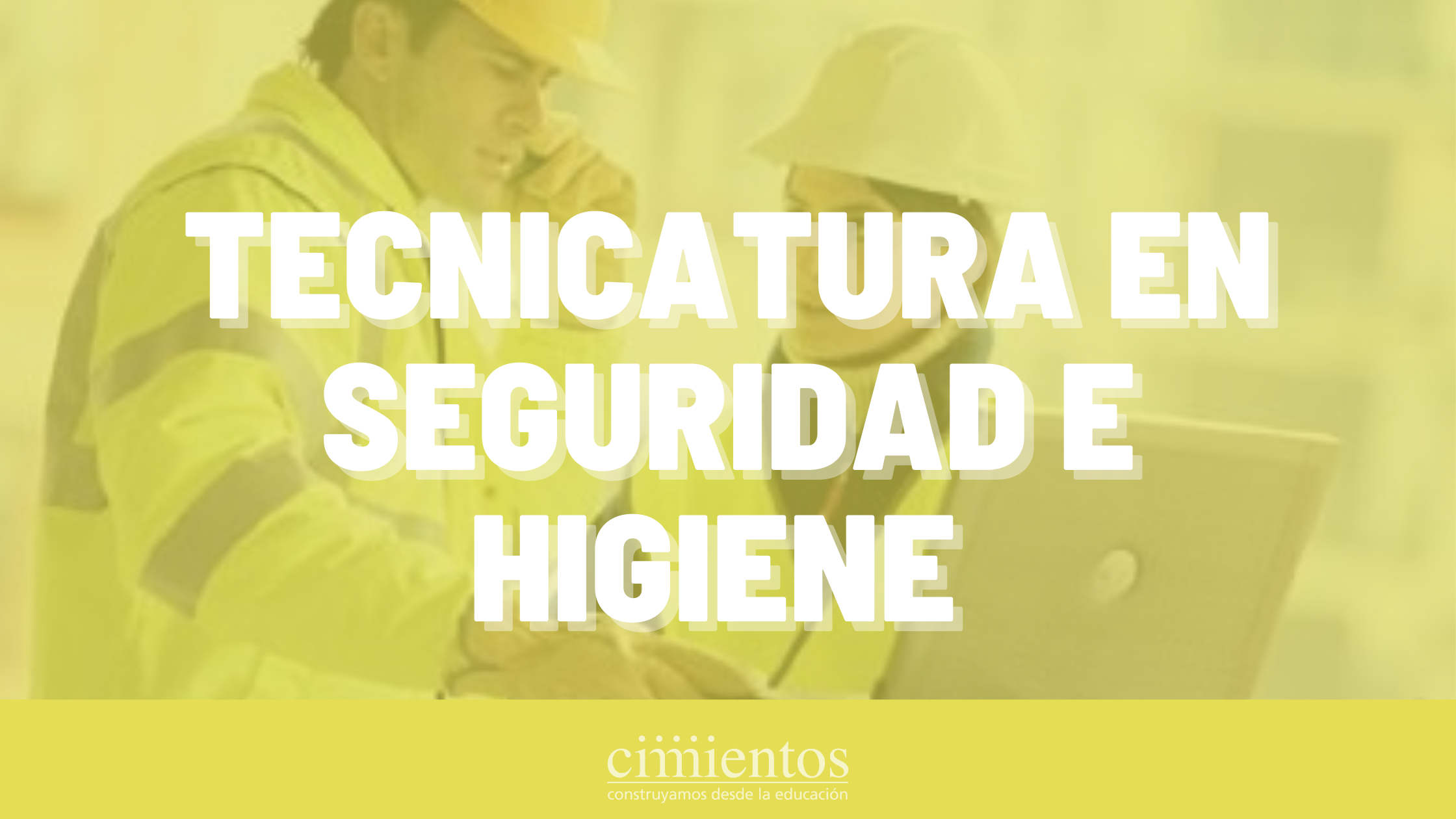 Tecnicatura En Seguridad E Higiene Cimientos Red De Egresados 8100